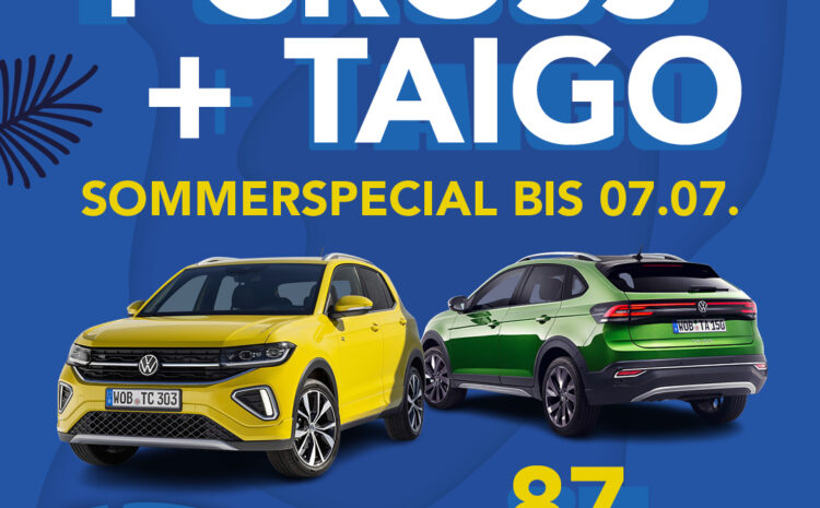  Taigo & T-Cross Aktion bis 7.7.