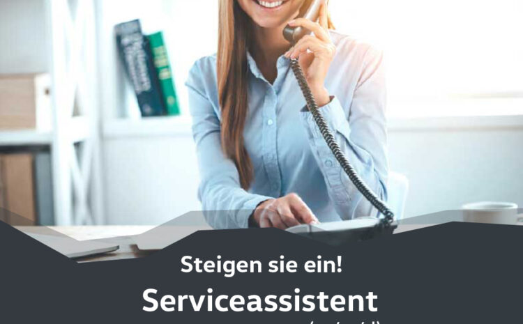  Serviceassistent (m/w/d)